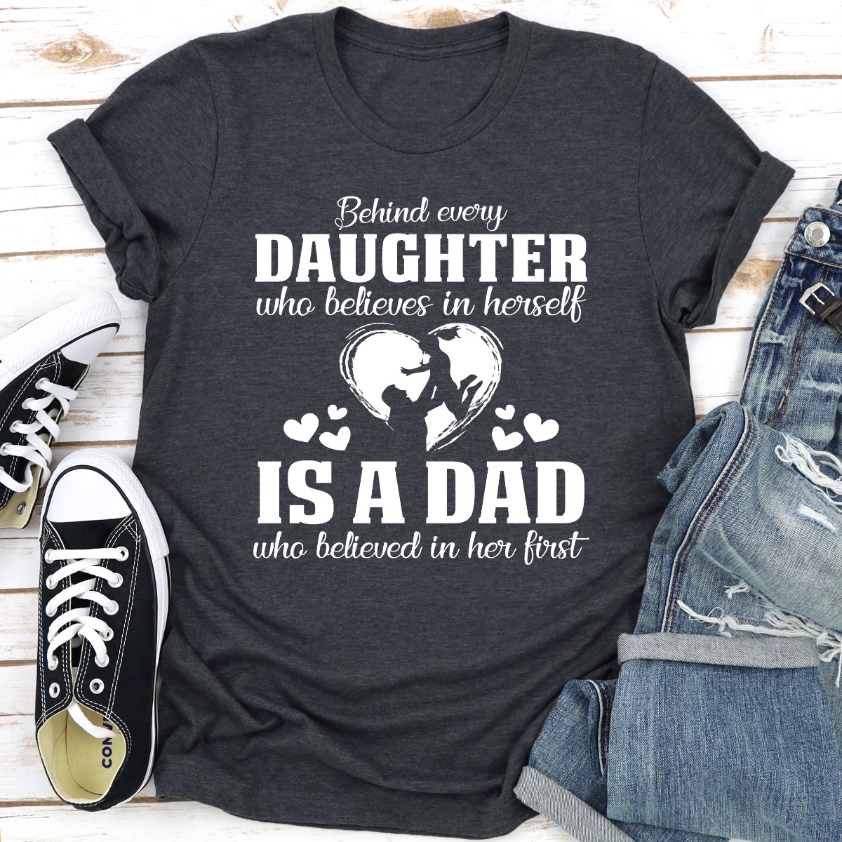 behind every daughter who believes in herself is a dad who believed in her first