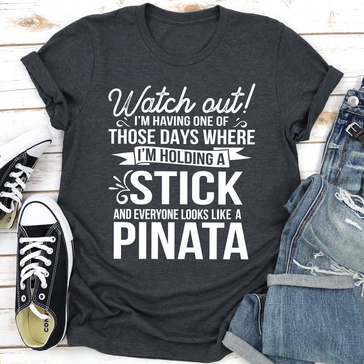 Watch Out I'm Having One Of Those Days v