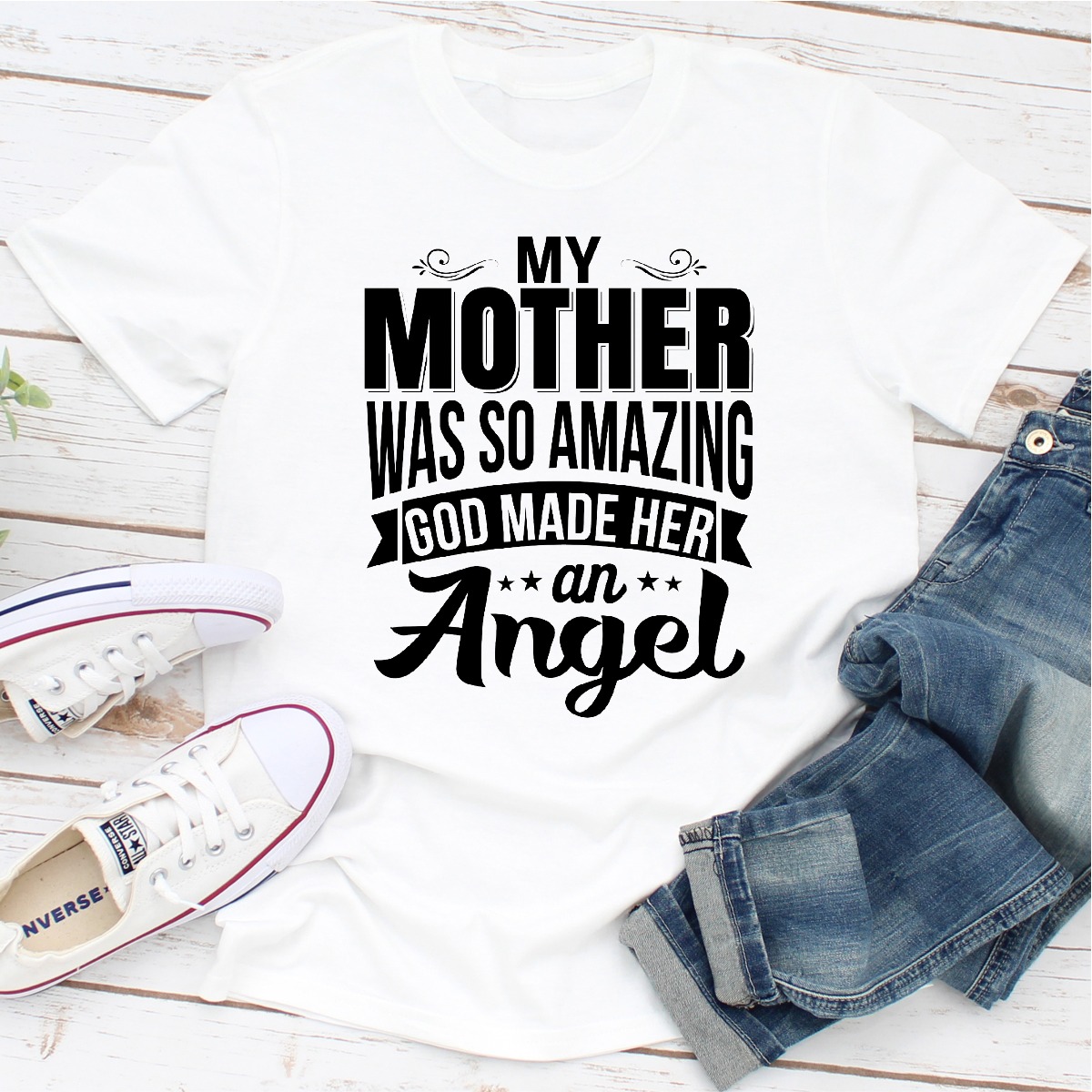 My Mother Was So Amazing God Made Her An