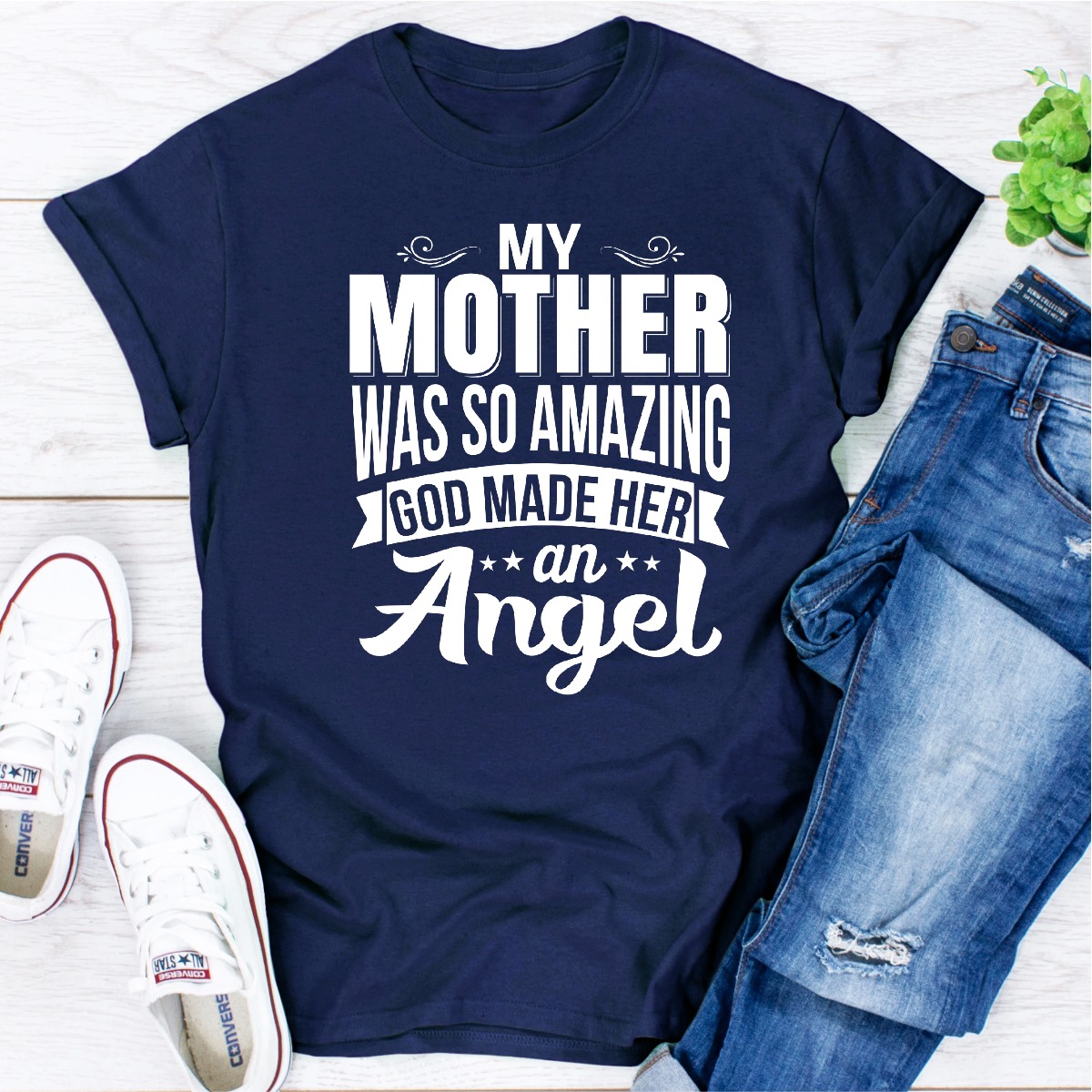My Mother Was So Amazing God Made Her An